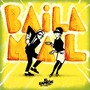 Baila Mal (feat. Aa Mama)