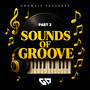 Sounds of Groove [Part 2]