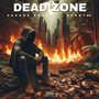 Dead Zone (Explicit)