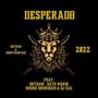 DESPERADO (feat. SATO MARIO, RHIME手裏剣 as.Shreaky D & DJ KAI)