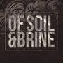 Of Soil & Brine (2018)