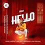 Hello (feat. Sainne, Mantric, Bad Lady, Meloraus & Gaz Lemvana)