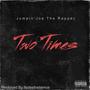 Two Times (Explicit)