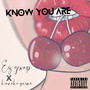 Know You Are (Explicit)