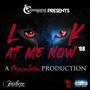 Look At Me Now 08 (feat. CheffBoy, Ayo Breeze & Lotto Man) [Explicit]