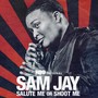 Salute Me or Shoot Me (Explicit)