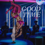 GOOD TIME (Explicit)