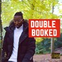 Double Booked (Explicit)