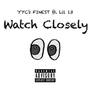 Watch Closely (Explicit)