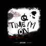 Time im on (Explicit)