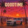 Good Time (Working) [Explicit]