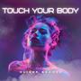 Touch Your Body