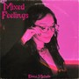 Mixed Feelings (Explicit)