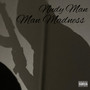 Man Madness (Explicit)