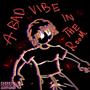 A Bad Vibe In The Room (Explicit)