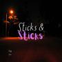 Sticks & Sticks (Explicit)