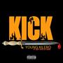 KICK. BY EL QUE PUYA LA VAINA