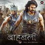 Baahubali - The Beginning (Hindi) [Original Motion Picture Soundtrack]