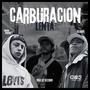 CARBURACIÓN LENTA (Explicit)