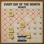 Every day of the month (Explicit)