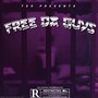 Free Da Guys (Explicit)