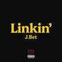 Linkin' (feat. J.B.T) [Explicit]