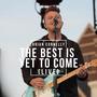 The Best Is Yet To Come (Live)