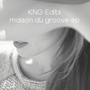 Maison Du Groove Ep