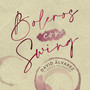 Boleros con Swing