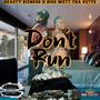 Don't Run (Explicit)