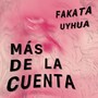 Más de la Cuenta (feat. Uyhua)