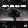 Nací pa ganar (feat. akaPino) [Explicit]