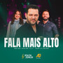 Fala Mais Alto