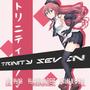 Trinity Seven! (feat. yungwardz & Chalkwell) [Explicit]