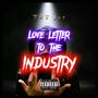 Love Letter To The Industry (Explicit)