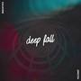 Deep Fall