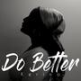 Do Better (Explicit)