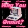 Why You On That (feat. Ape Gang B) [Explicit]