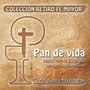 Pan de Vida, Cantos para la Eucaristía