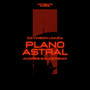 Plano Astral (Andres Salas Remix)