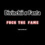 **** THE FAME (feat. Fanta) [Explicit]