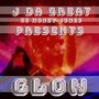 Glow (feat. Ez Money Jones) [Explicit]
