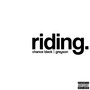 Riding (Explicit)