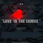 Love In The Groove