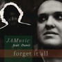 Forget It All (feat. Danii)