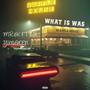 What Is Was (feat. Lu Yungeen) [Explicit]