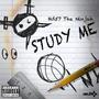 Study Me (feat. HD57 The Ninjah) [Explicit]