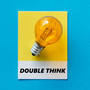 Double Think (feat. Ladybreeze502) [Explicit]