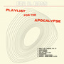 Playlist For The Apocalypse