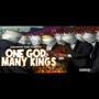 ONE GOD MANY KINGS (Explicit)